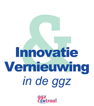 Innovatie en vernieuwing in de GGZ