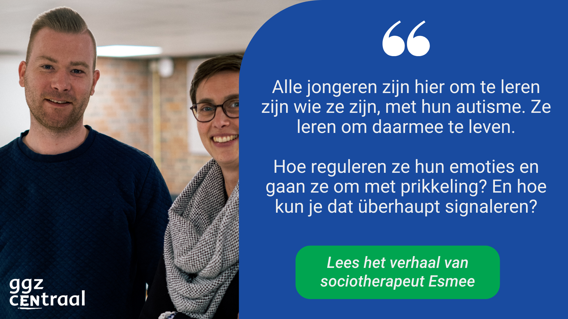 Werken als sociotherapeut met jongeren met autisme Werken bij GGz Centraal